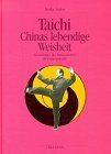 Taichi, Chinas lebendige Weisheit