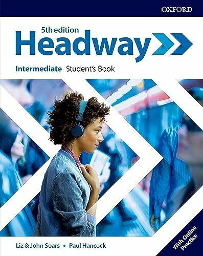 Headway: Intermediate. Student's Book with Online Practice: Intermediate Student's Book Practice Online (Headway Fifth Edition)