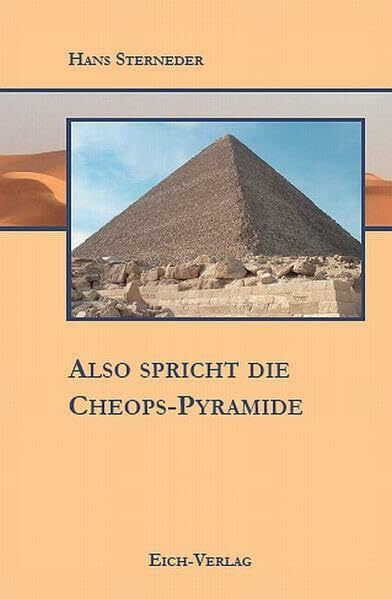 Also spricht die Cheops-Pyramide: Roman