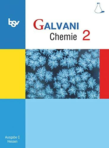 Galvani - Chemie für Gymnasien - Ausgabe C - G8 und G9 Hessen - Bisherige Ausgabe - Band 2: Schulbuch