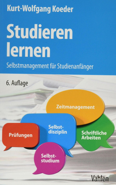 Studieren lernen: Selbstmanagement für Studienanfänger (WiSt-Taschenbücher)