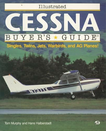 Illustrated Cessna Buyer's Guide (Illustrated Buyer's Guide)