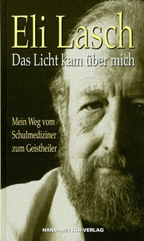 Das Licht kam über mich: Mein Weg vom Schulmediziner zum Geistheiler: Mein Weg vom Schulmediziner zum Geistheiler. Aufgeschrieben v. Johannes Rösler