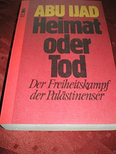 Heimat oder Tod. Der Freiheitskampf der Palästinenser