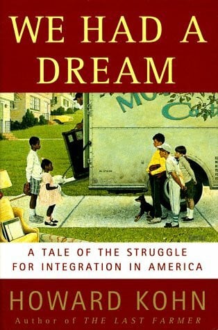 We Had a Dream: A Tale of the Struggles for Integration in America