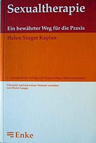 Sexualtherapie - Ein bewährter Weg für die Praxis