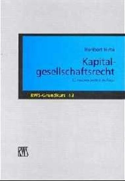 Kapitalgesellschaftsrecht (RWS-Grundkurs)