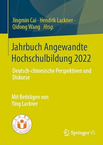 Jahrbuch Angewandte Hochschulbildung 2022: Deutsch-chinesische Perspektiven und Diskurse