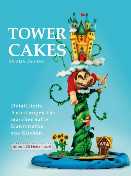 TOWERCAKES: Detaillierte Anleitungen für riesen Kunstwerke aus Kuchen