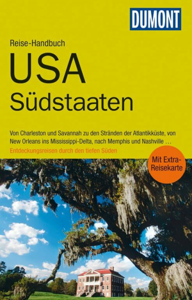 DuMont Reise-Handbuch Reiseführer USA, Südstaaten: mit Extra-Reisekarte