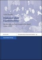 Diplomat ohne Eigenschaften?
