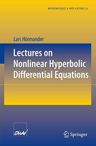 Lectures on Nonlinear Hyperbolic Differential Equations (Mathématiques et Applications, 26, Band 26)