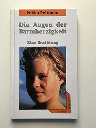 Die Augen der Barmherzigkeit. Eine Erzählung