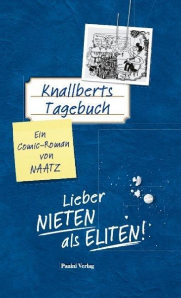 Knallberts Tagebuch 03. Lieber Nieten als Eliten