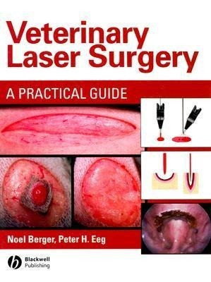 Veterinary Laser Surgery: A Practical Guide