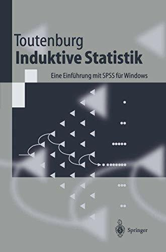 Induktive Statistik: Eine Einführung mit SPSS für Windows (Springer-Lehrbuch)