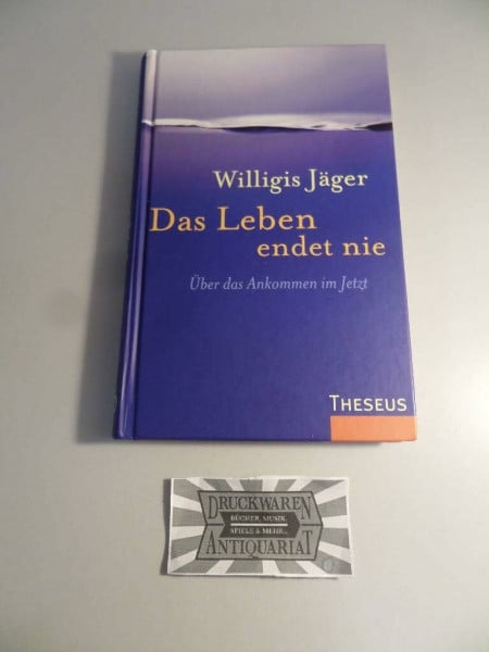 Das Leben endet nie: Über das Ankommen im Jetzt