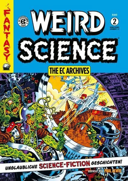 Weird Science Gesamtausgabe 2: The EC Archives (Weird Science EC Archives: Gesamtausgabe)