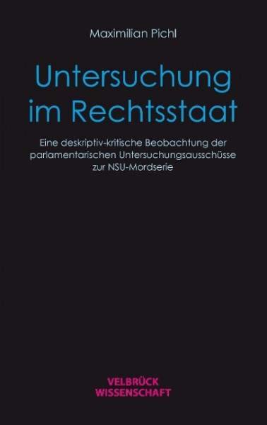 Untersuchung im Rechtsstaat
