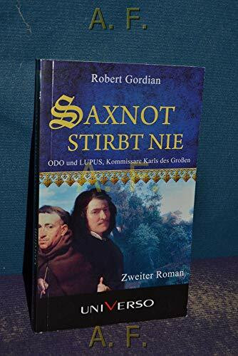 Saxnot stirbt nie - Odo und Lupus, Kommissare Karls des Großen