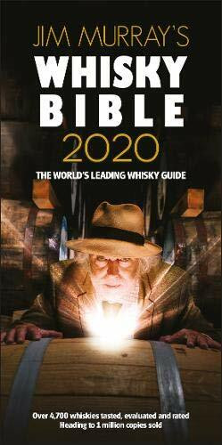 Jim Murray's Whisky Bible 2020: The world's leading Whiskey guide (Jim Murray's Whisky Bible 2020: Rest of World)