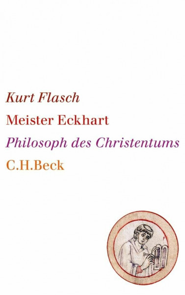 Meister Eckhart: Philosoph des Christentums