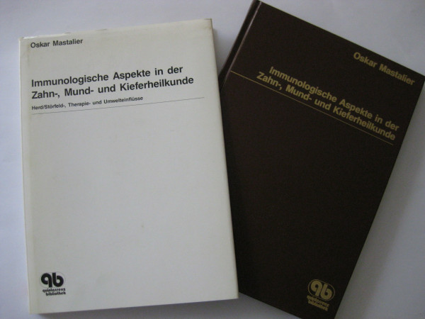 Immunologische Aspekte in der Zahn-, Mund- und Kieferheilkunde: Herd/Störfeld-, Therapie- und Umwelteinflüsse