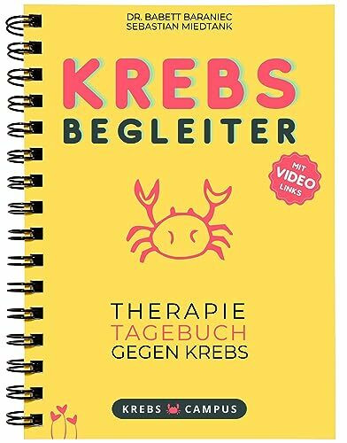 Krebs Begleiter: Therapie Tagebuch gegen Krebs - Dokumentiere Therapieverlauf, Vitalwerte, Symptome, Nebenwirkungen und werde Experte deiner Erkrankung