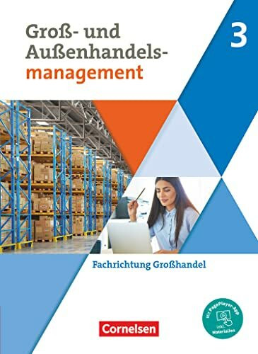 Kaufleute im Groß- und Außenhandelsmanagement - Ausgabe 2020 - Band 3: Fachrichtung Großhandel - Fachkunde - Mit PagePlayer-App