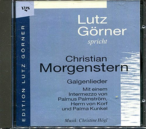 Lutz Görner spricht Christian Morgenstern. CD