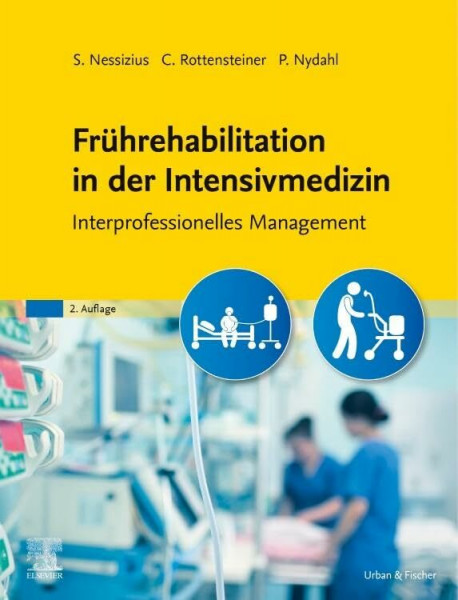 Frührehabilitation in der Intensivmedizin: Interprofessionelles Management