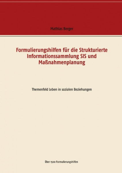 Formulierungshilfen für die Strukturierte Informationssammlung SIS und Maßnahmenplanung