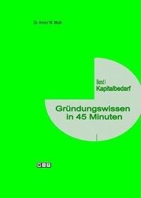 Gründungswissen in 45 Minuten Band I