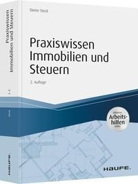 Praxiswissen Immobilien und Steuern - inkl. Arbeitshilfen online