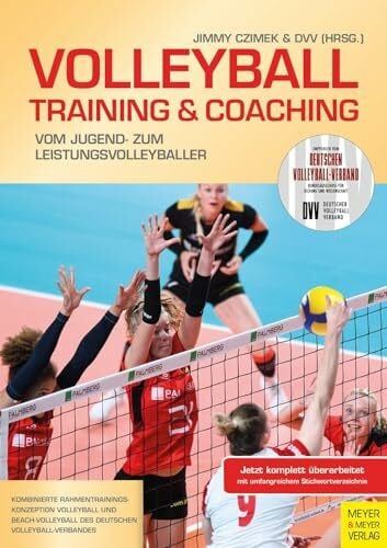 Volleyball – Training und Coaching: Vom Jugend- zum Leistungsvolleyballer