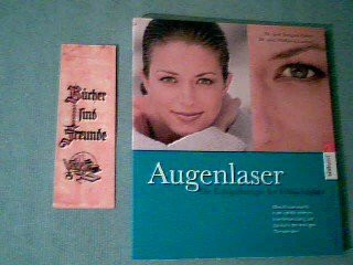 Augenlaser : die Erfolgstherapie bei Fehlsichtigkeit.