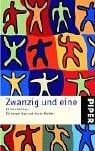Zwanzig und eine: 21 Geschichten für lange Tage und kurze Nächte (Piper Taschenbuch, Band 3326)