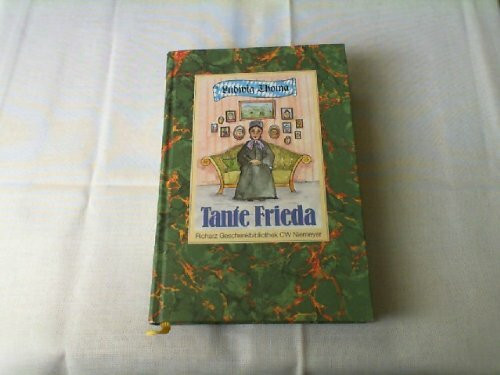 Tante Frieda: Neue Lausbubengeschichten (Richarz Geschenkbibliothek im Verlag C W Niemeyer. Grossdruckreihe / Bücher in grosser Schrift)