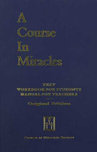 Text, Workbook for Students and Manual for Teachers (Course in Miracles)