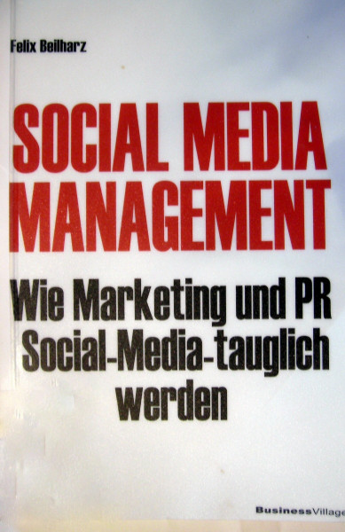 Social Media Management: Wie Marketing und PR Social Media-tauglich werden