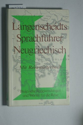 Langenscheidt Sprachführer. Für alle wichtigen Situationen im Urlaub / Langenscheidt Sprachführer. Für alle wichtigen Situationen im Urlaub: Griechisch