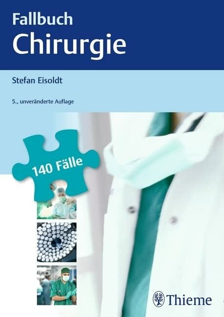 Fallbuch Chirurgie: 140 Fälle. Mit E-Book Fallbuch Chirurgie: 140 Fälle. Mit E-Book