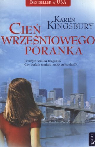 Cien wrzesniowego poranka: Przezyla wielka tragedie