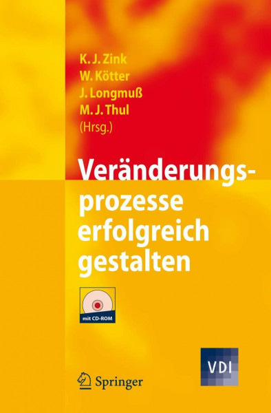 Veränderungsprozesse erfolgreich gestalten: Tagungsbd. (VDI-Buch)