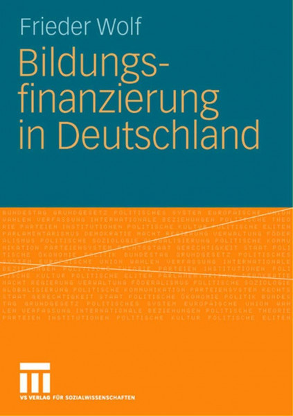 Bildungsfinanzierung in Deutschland: Warum wir stehen, wo wir stehen!