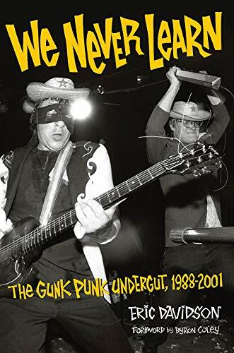 We Never Learn - The Gunk Punk Undergut 1988-2001: Includes twenty song MP3 download We Never Learn - The Gunk Punk Undergut 1988-2001: Includes twenty song MP3 download