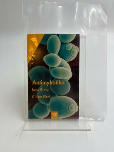 Antimykotika – Kurz & Klar
