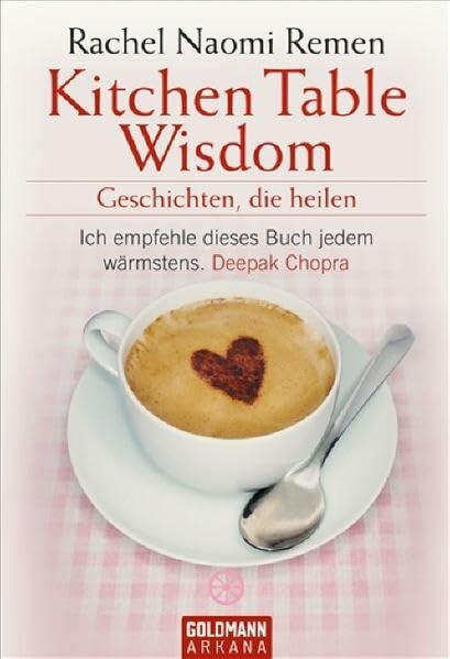 Kitchen Table Wisdom: Geschichten, die heilen (Arkana)