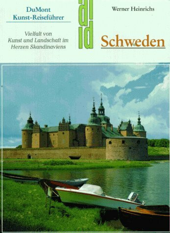 Schweden: Vielfalt von Kunst und Landschaft im Herzen Skandinaviens (DUMONT Kunst-Reiseführer)