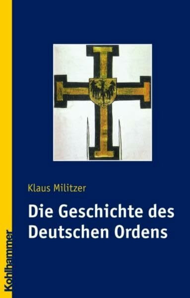 Die Geschichte des Deutschen Ordens (Urban-taschenbucher, 713)